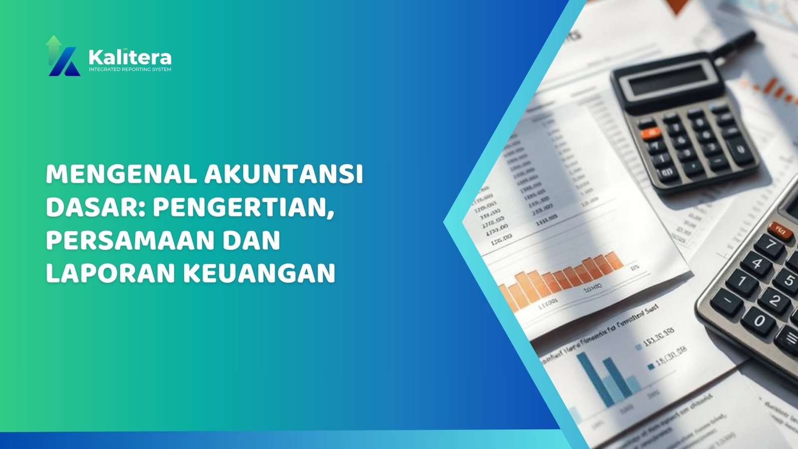 Gambar untuk Mengenal Akuntansi Dasar: Pengertian, Persamaan dan Laporan Keuangan